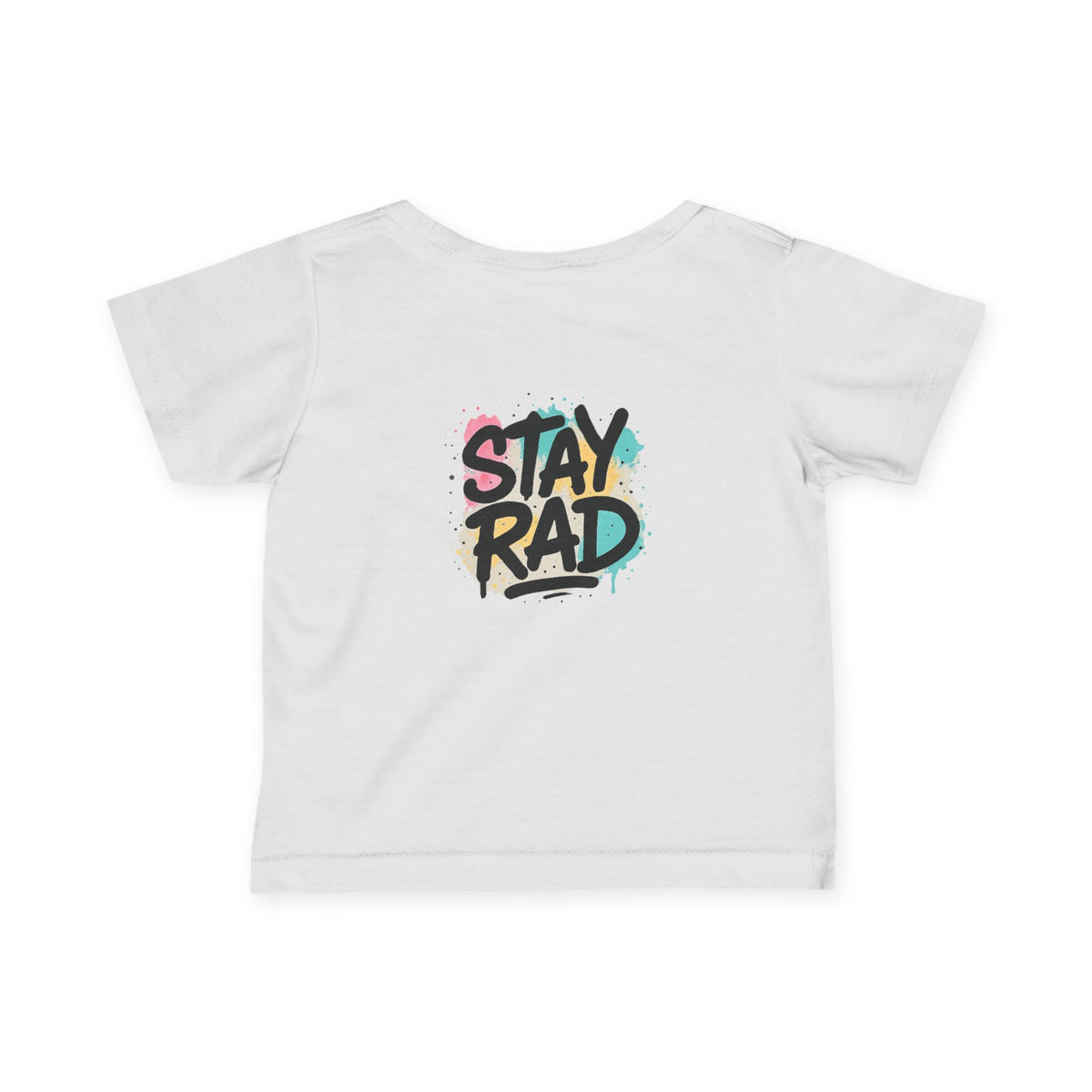 Stay Rad Infant Tee - Trendy Baby T-Shirt
